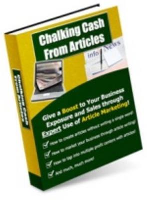 Product picture Chalking Cash From Articles - Boost Your Business